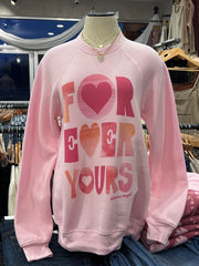Forever Yours Valentines Sweatshirt