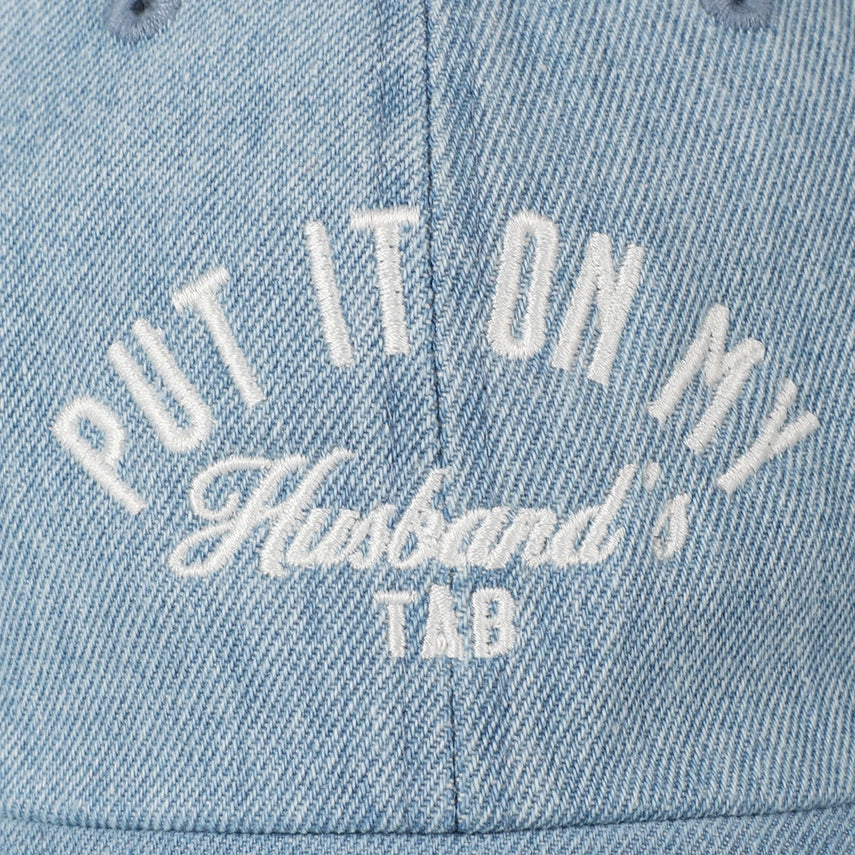 Put It On My Husband's Tab Denim Baseball Cap