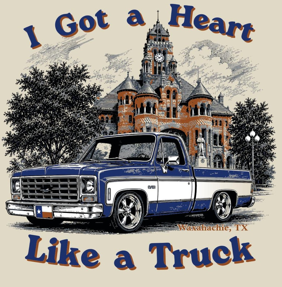 I GOT A HEART LIKE A TRUCK Downtown Waxahachie Graphic Tee