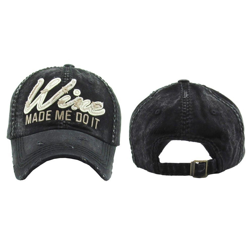 Wine Made Me Do It - Distressed Baseball Cap