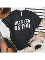 Wasted on You Graphic Tee